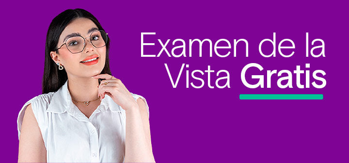 Realiza tu examen de la vista GRATIS